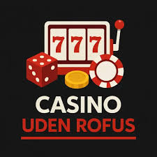 Bedste Online Casino Uden Rofus - Spil Uden Bekymringer